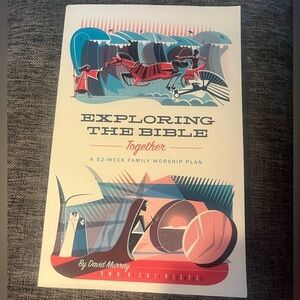 Book: Exploring the Bible Together Family Worship Plan